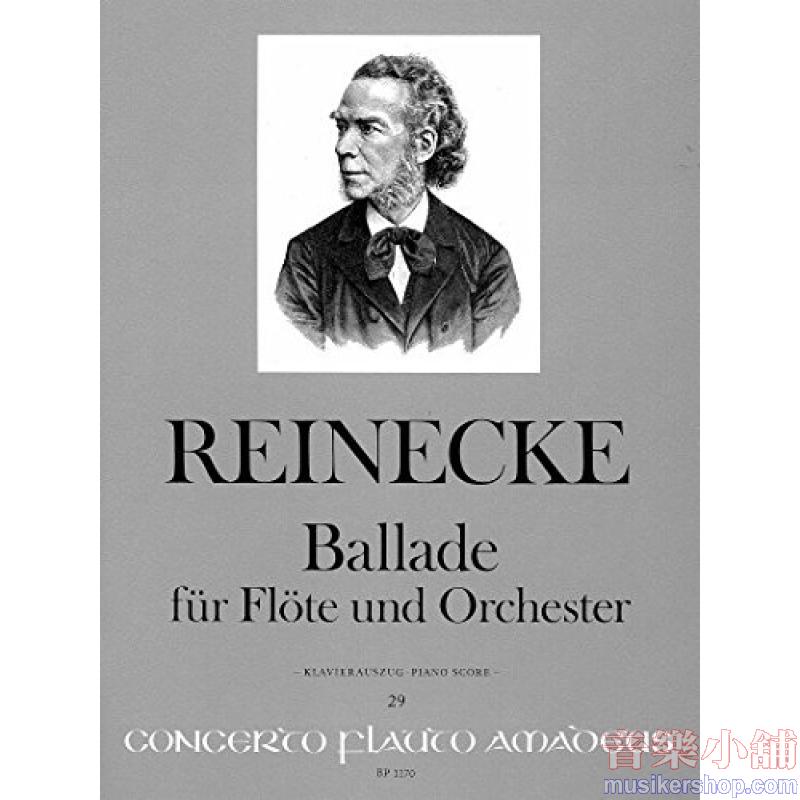 Carl Reinecke : Ballade, Op. 288 (Piano Reduction)