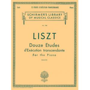 Liszt：12 Etudes d’Execution Transcendante (Gallico) - Schirmer Library of Classics Volume 788