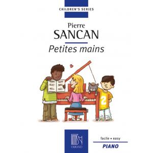 Sancan : Petites Mains for Easy Piano