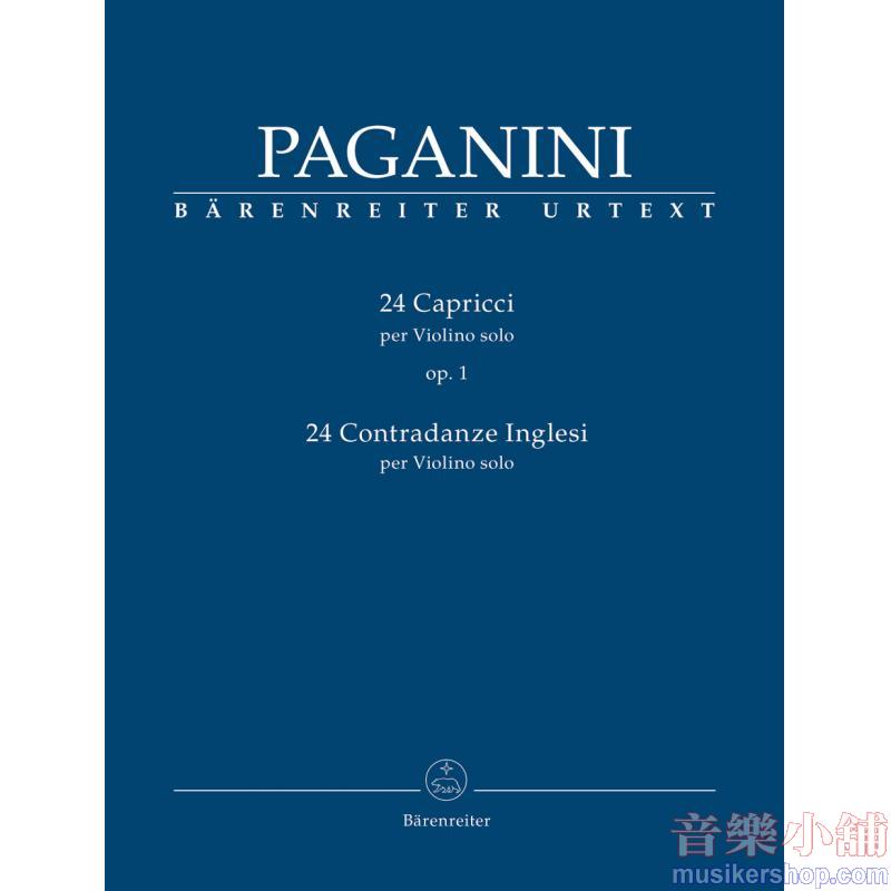 Paganini : 24 Capricci op. 1 / 24 Contradanze Inglesi for Violin Solo