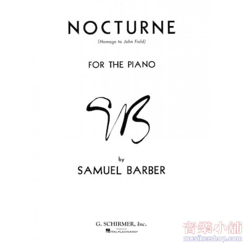 Samuel Barber : Nocturne, Op. 33 – Homage to John Field