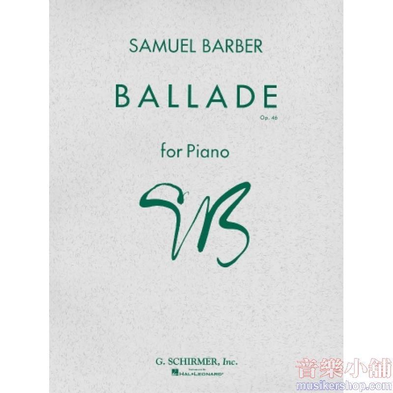 Samuel Barber : Ballade, Op. 46