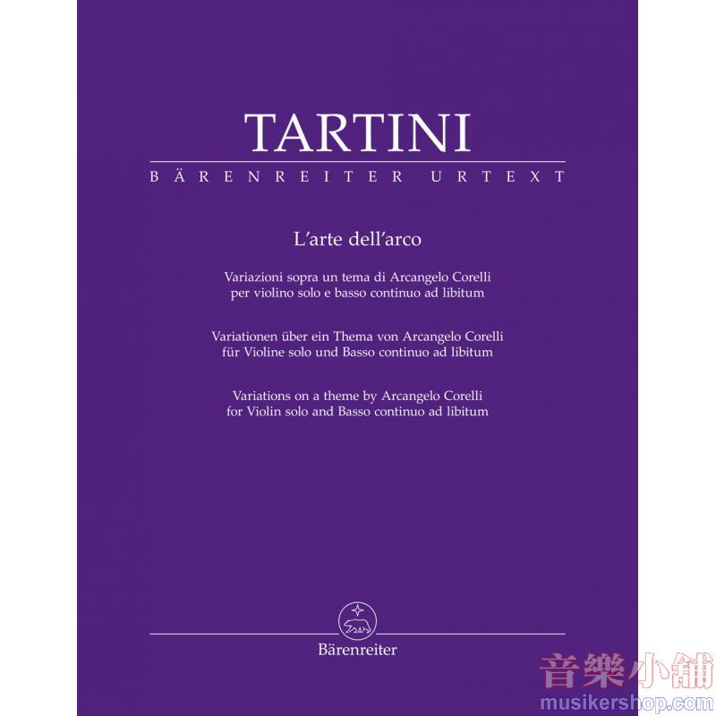 Tartini : L'arte dell’arco for violin solo and basso continuo ad libitum
