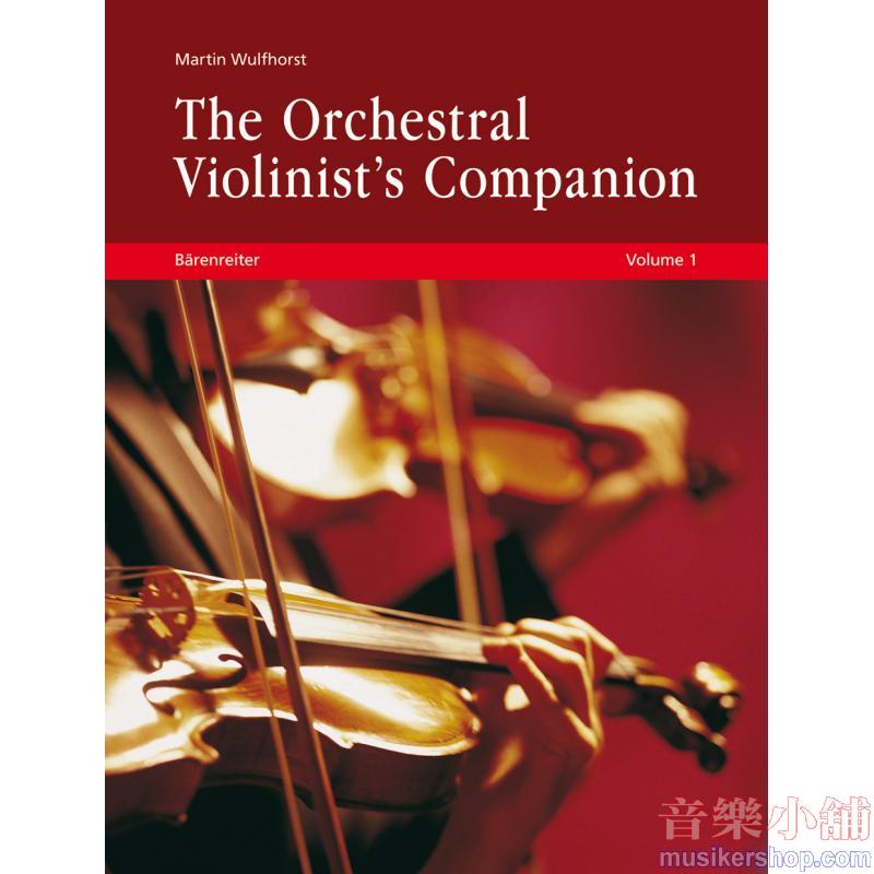 Martin Wulfhorst : The Orchestral Violinist's Companion, Volumes 1 + 2