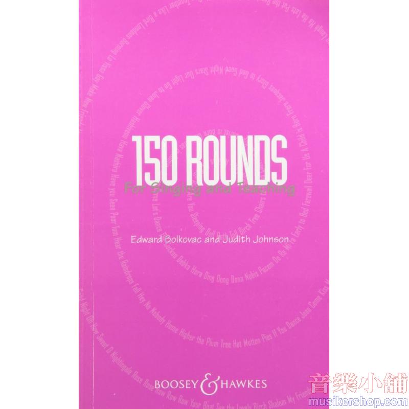 150 Rounds for Singing and Teaching