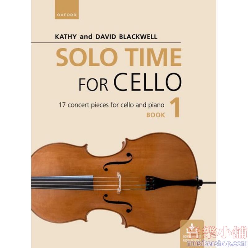 SOLO TIME FOR CELLO BOOK 1 : 17 Concert Pieces for Cello and Piano