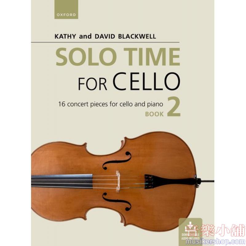 SOLO TIME FOR CELLO BOOK 2 : 16 Concert Pieces for Cello and Piano