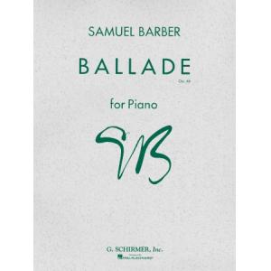 Samuel Barber : Ballade, Op. 46