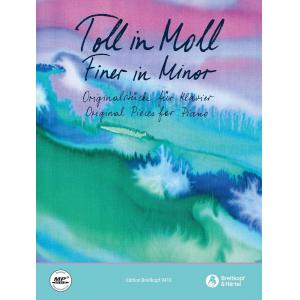 Toll in Moll : Finer in Minor – 33 Original Pieces...