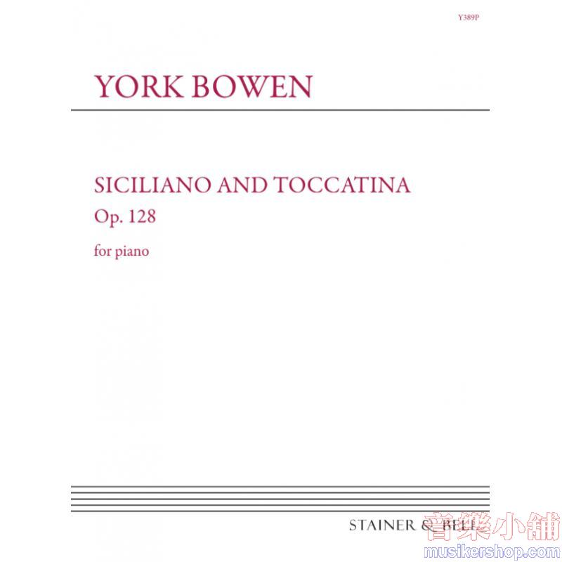 York Bowen : Siciliano and Toccatina Op. 128. Piano Solo