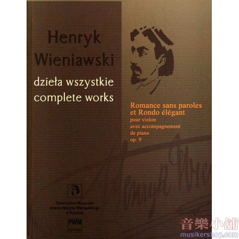 Henryk Wieniawski : Romance sans paroles et Rondo élégant, Op. 9