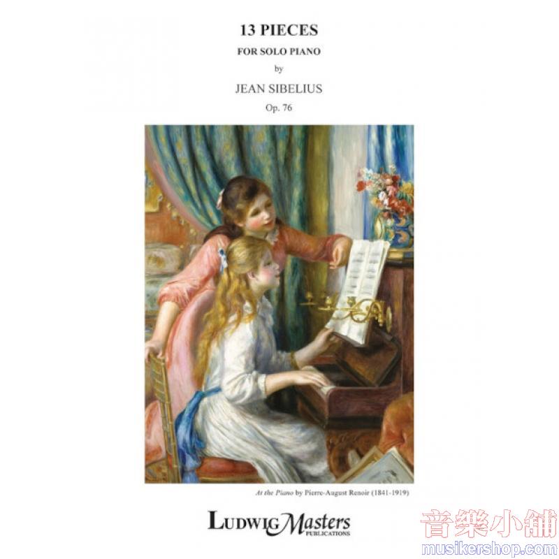 Jean Sibelius : 13 Pieces, Op. 76 For Solo Piano
