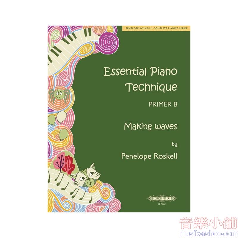 Essential Piano Technique – Primer B Making Waves – Penelope Roskell's Complete Pianist Series