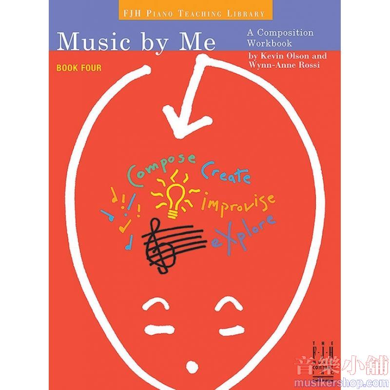 Music by Me, Book Four A Composition Workbook