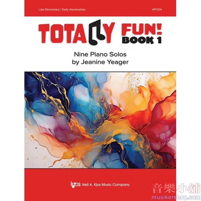 Jeanine Yeager : Totally Fun! Book 1