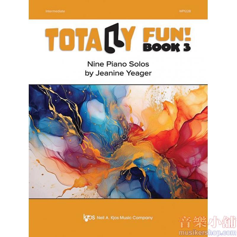 Jeanine Yeager : Totally Fun! Book 3