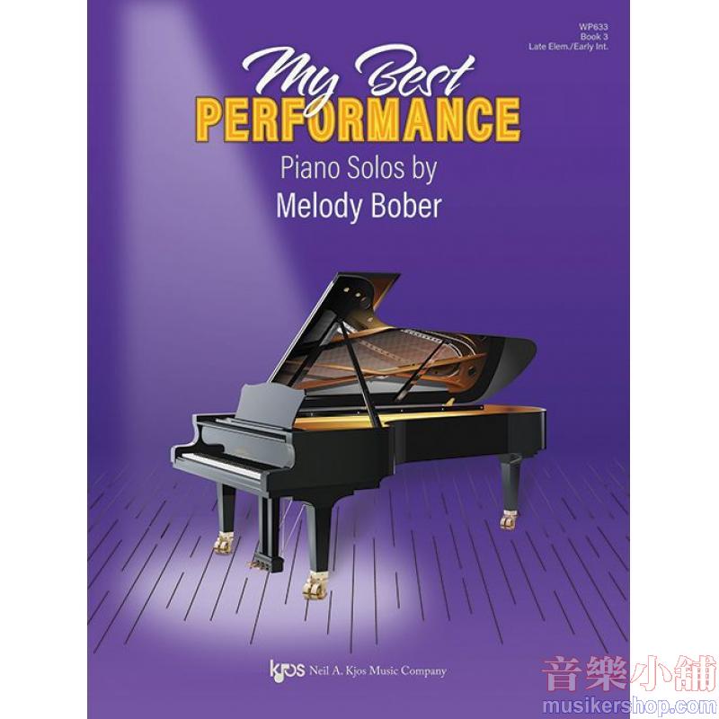 Melody Bober : My Best Performance: Piano Solos, Book Three