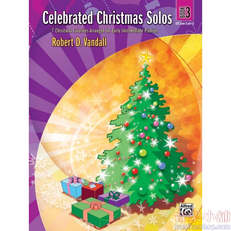 Celebrated Christmas Solos, Book 3-7 Christmas Favorites Arranged for Early Intermediate Pianists