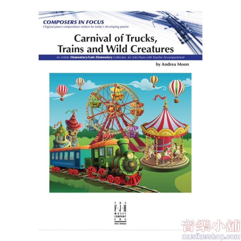 Carnival of Trucks, Trains and Wild Creatures (elementary piano pieces)