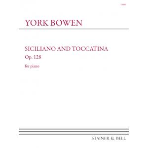 York Bowen : Siciliano and Toccatina Op. 128. Piano Solo