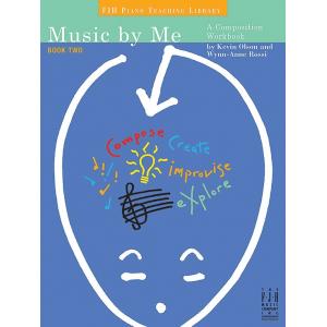 Music by Me, Book Two A Composition Workbook