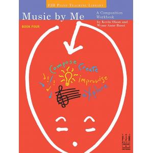 Music by Me, Book Four A Composition Workbook