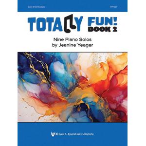 Jeanine Yeager : Totally Fun! Book 2
