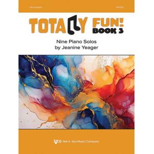 Jeanine Yeager : Totally Fun! Book 3