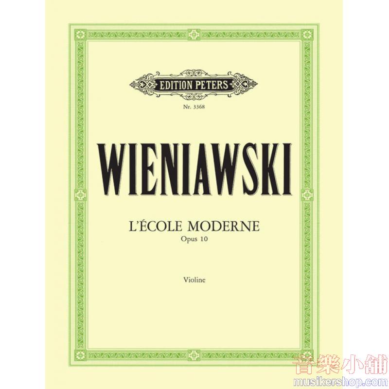 Wieniawski : L'École Moderne, Op. 10 Etudes-Caprices for Solo Violin