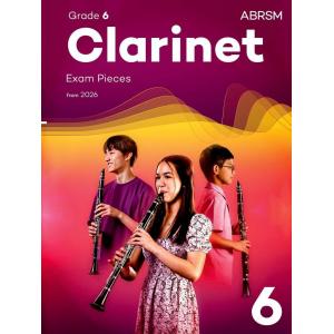 ABRSM Clarinet Exam Pieces, Grade 6 – from 2026