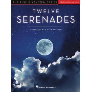 Phillip Keveren : Twelve Serenades for Piano