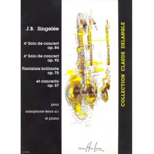 Jean-Baptiste Singelée : 4e & 6e Solos de concert ...