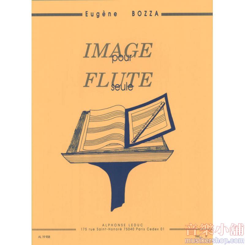 Eugène Bozza : Image, Op. 38 for Solo Flute