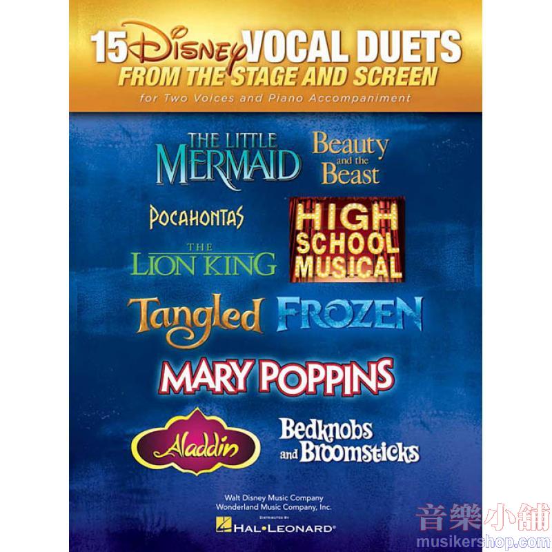 15 Disney Vocal Duets from Stage and Screen for Two Voices and Piano Accompaniment