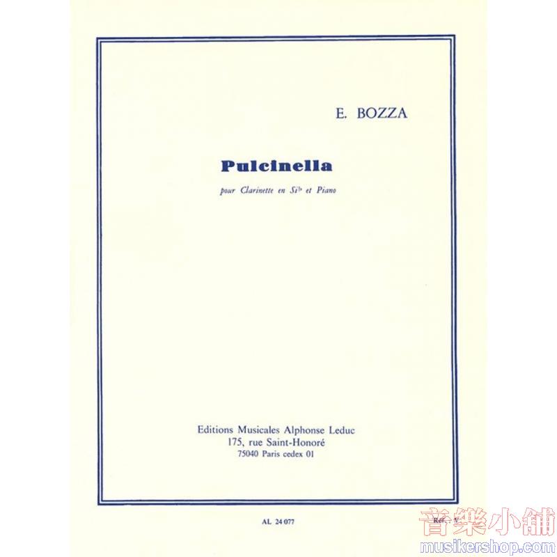 Eugène Bozza : Pulcinella for Clarinet and Piano (pour Clarinette en Si b et Piano)