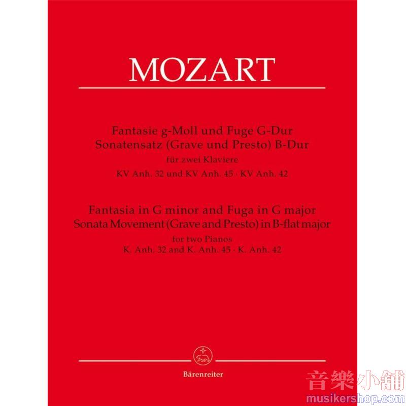 Mozart: Fantasia in G Minor and Fugue in G, K. 32 & 45