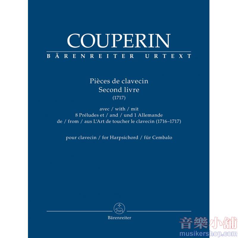 François Couperin : Pièces de clavecin. Second livre for Harpsichord (Vol.2)