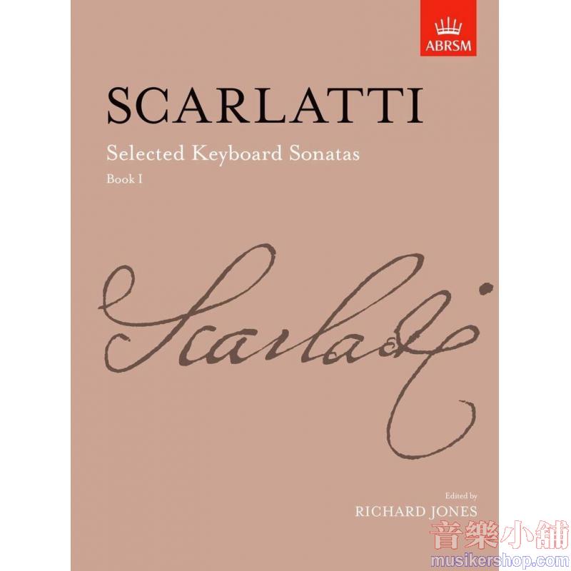 Selected Keyboard Sonatas : Book 1 by Domenico Scarlatti