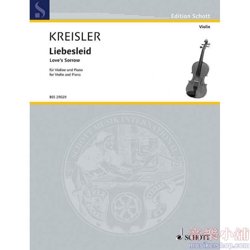 Fritz Kreisler : Love's Sorrow (Liebesleid)