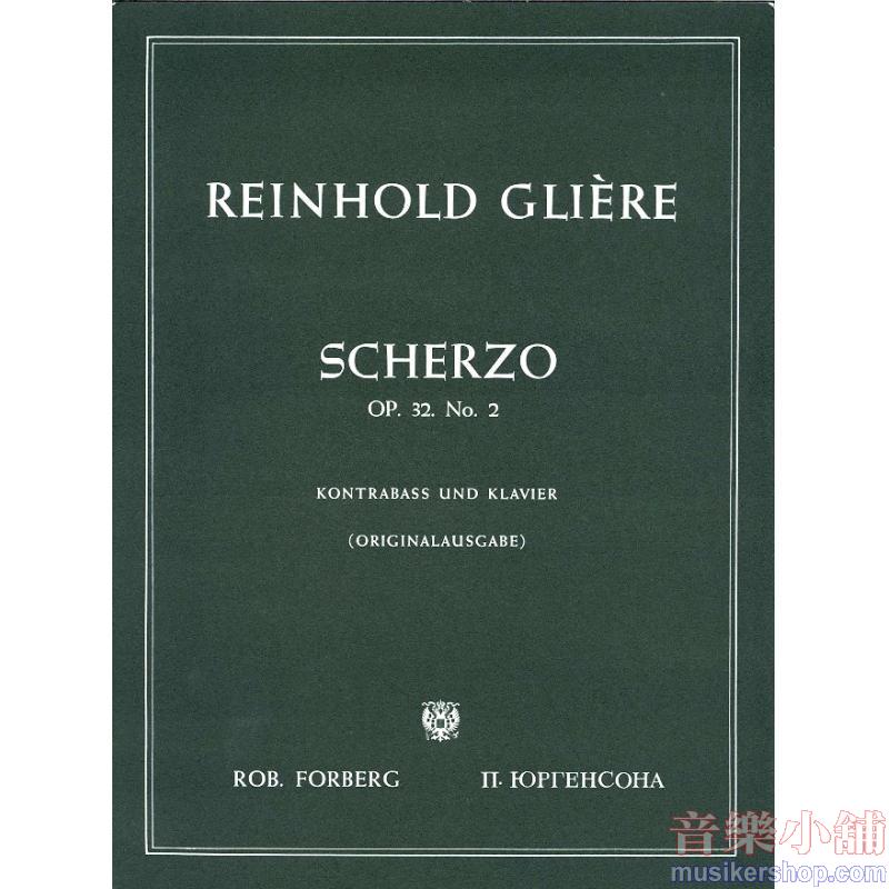 Reinhold Glière : Scherzo, Op. 32 No. 2