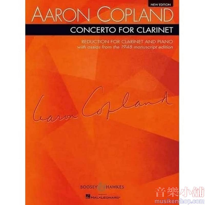 Aaron Copland : Concerto for Clarinet (Reduction for Clarinet and Piano) New Edition