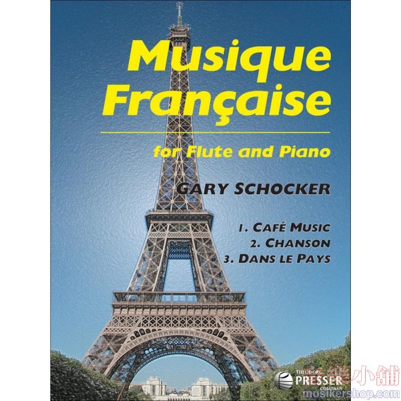 Gary Schocker : Musique Française for Flute and Piano