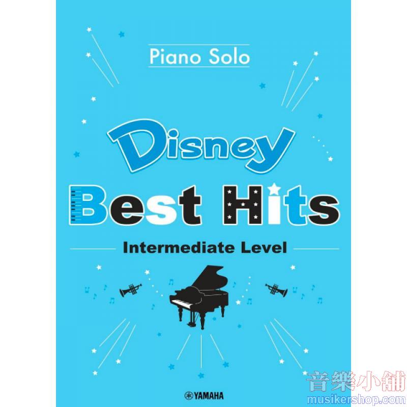 Disney Best Hits 10 Songs: Intermediate Level, Piano Solo (English Version)