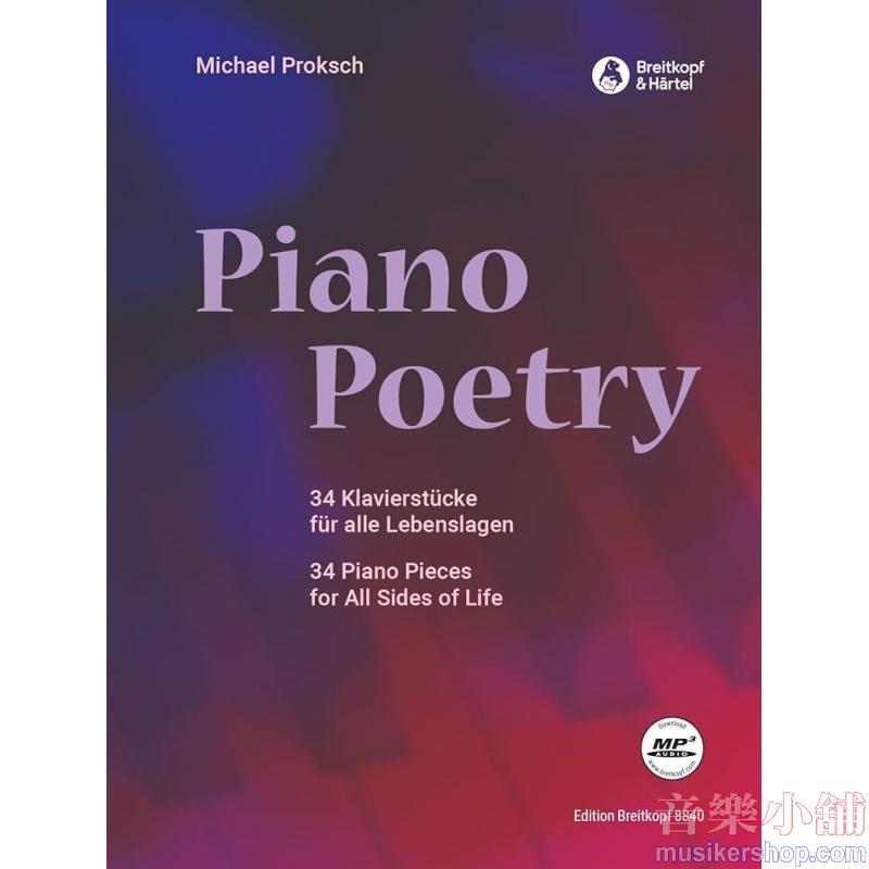 Michael Proksch : Piano Poetry – 34 Piano Pieces for All Sides of Life