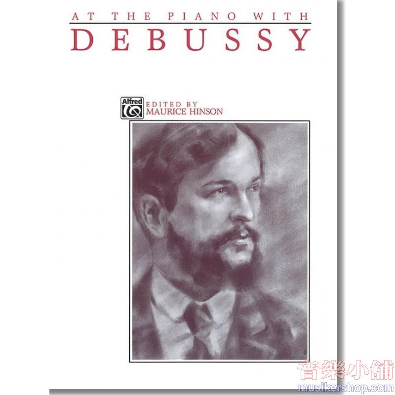 Claude Debussy : At the Piano with Debussy