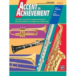 Accent on Achievement, Book 3 (Percussion – Snare ...