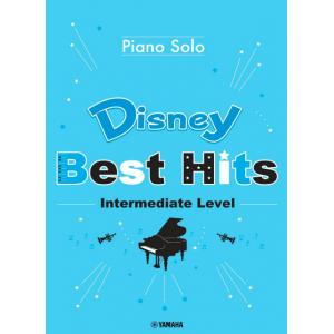 Disney Best Hits 10 Songs: Intermediate Level, Piano Solo (English Version)