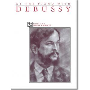 Claude Debussy : At the Piano with Debussy
