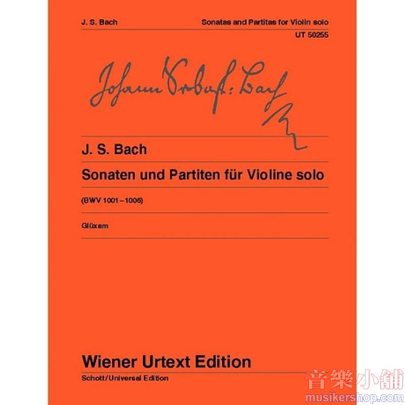 Johann Sebastian Bach : Sonatas and Partitas for Solo Violin, BWV 1001-1006