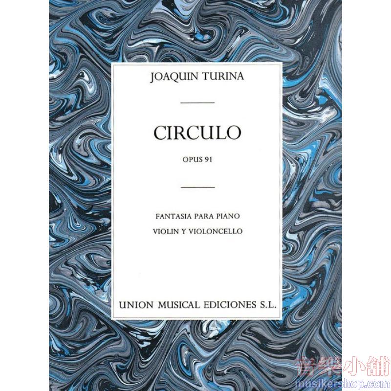 Joaquín Turina : Círculo, Op. 91 Piano Trio (Violin, Cello, Piano)